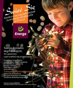 18 grudnia ruszył ogólnopolski konkurs na najpiękniejsze iluminacje w mieście i domu „Świeć się” organizowany przez Grupę ENERGA. Teraz każdy może pokazać światu swoje pięknie przystrojone drzewko i zobaczyć, jak...