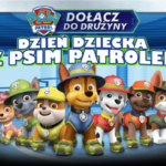 Dzień Dziecka z Psim Patrolem