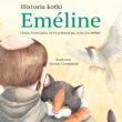 Historia kotki Eméline i brata Franciszka, który pokazał jej, czym jest miłość