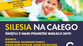 „Wakacje na całego” w Silesia Summer Park - Weekend pełen atrakcji czeka najmłodszych już 27 i 28 lipca w letniej strefie Silesia Summer Park.